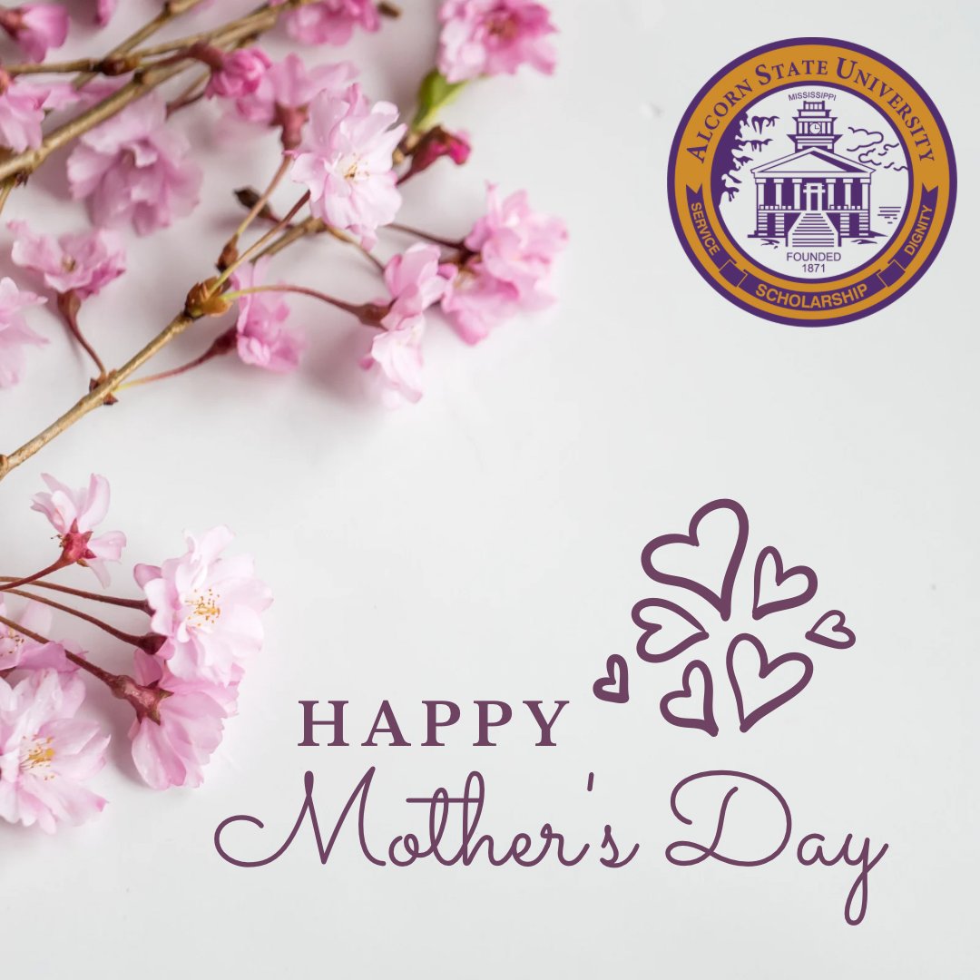 Happy Mother's Day from Alcorn State University! Enjoy this special day celebrating the amazing mothers who make our world a better place.