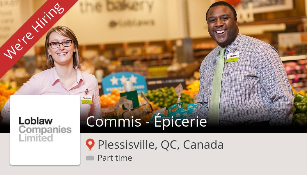 Apply now to work for Loblaw as Commis - Épicerie! (#Plessisville) #job workfor.us/loblawcareers/…