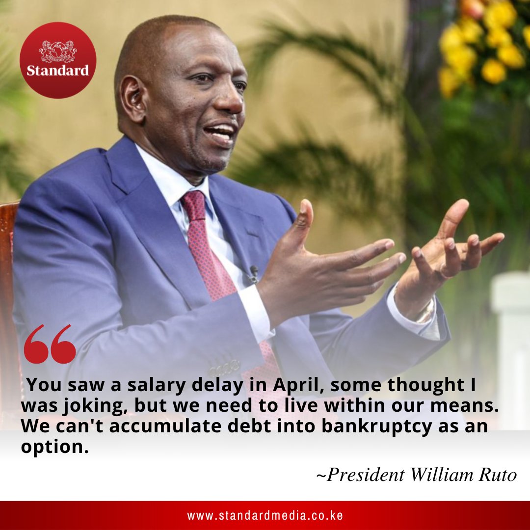 President William Ruto: You saw a salary delay in April, some thought I was joking, but we need to live within our means. We can't accumulate debt into bankruptcy as an option. 

#ThePlan