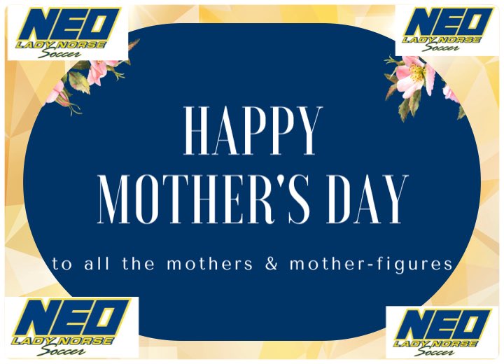 To all the Mothers, Grandmothers, Aunts, Sisters and other women in our lives that care for us and love us unconditionally,
Happy Mother's Day!💙🧡 #neocollege #neoladynorsesoccer #happymothersday