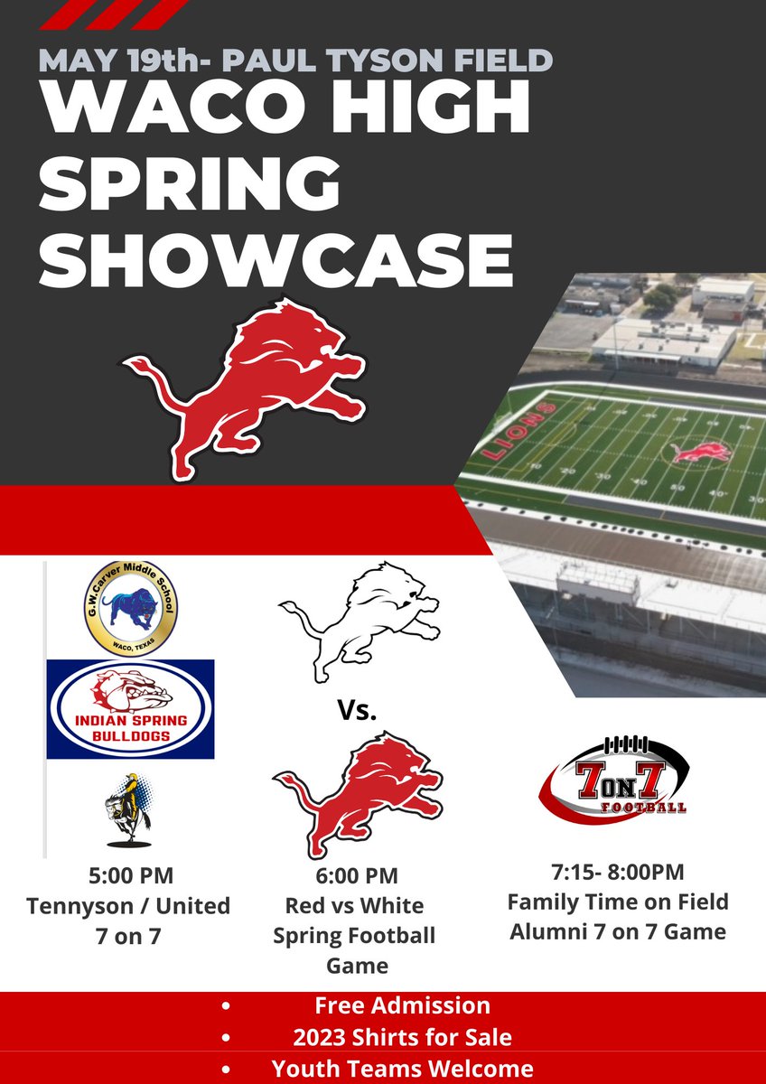 The Waco High Spring Football Showcase is this Friday May 19th at Paul Tyson Field. Come out and support your future Lions, current Lions, and alumni!
#WinatWaco #LionPrideRunsDeep