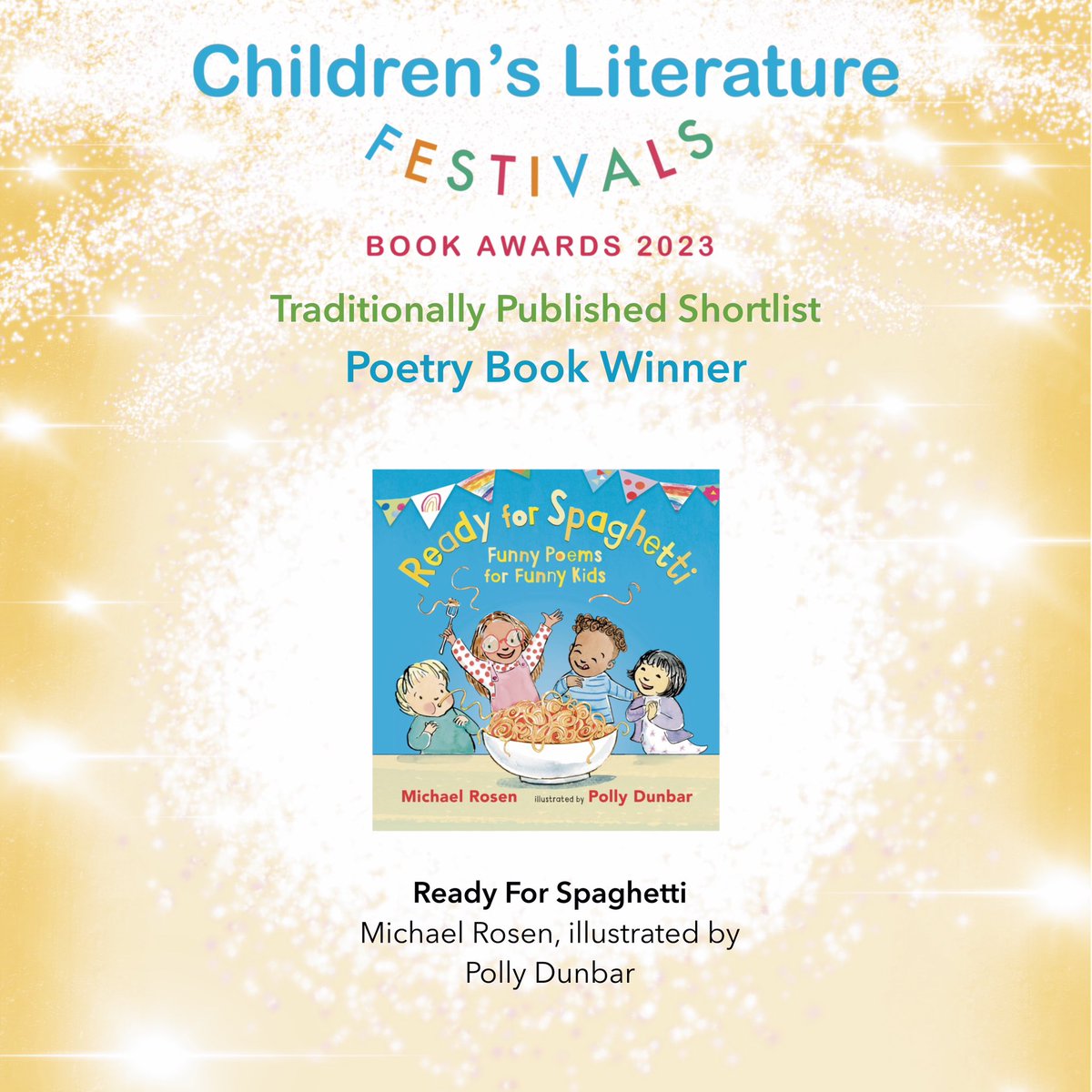 🥁🥁🥁🥁Congratulations! ⭐️⭐️⭐️⭐️ @MichaelRosenYes Winner of the traditionally published #poetry book - in our first #clfbookawards 📚 @ChildrensLFests 
Ready For Spaghetti, Illustrated by @PollyDunbar published by @WalkerBooksUK 
#childrensbookaward #NCDUK2023 🤗