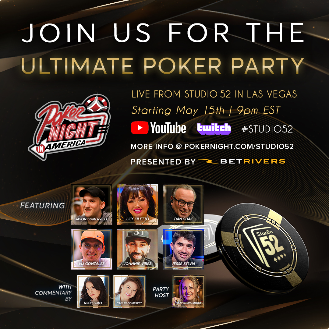 Premiering Monday 9pmET from #Studio52 | Watch on Youtube/Twitch/Facebook | Featuring @CaitlinComeskey / @NikkiLimo on commentary with party host @LexyGavinPoker brought to you by @BetRivers