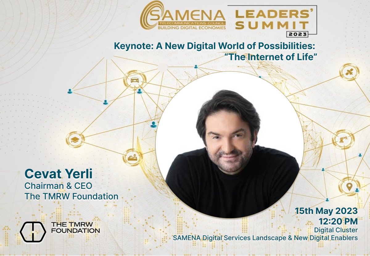 tmrwfoundation's tweet photo. We’re thrilled to announce that our Founder, Chairman and CEO @RealtimeCevat will be speaking at the @SAMENACouncil conference on May 15th. Join us as he delivers a keynote and introduces the #InternetOfLife. #LS2023 #DigitalFuture https://t.co/auY11eL7CU