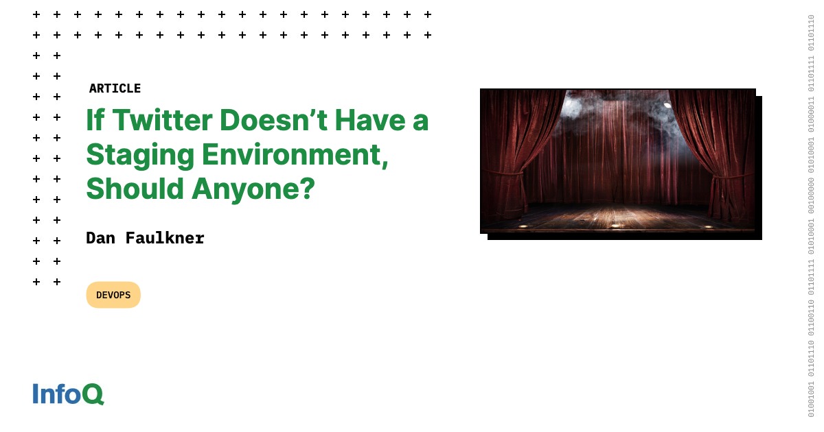 InfoQ's tweet image. #ICYMI - With Twitter revealing they do not have a #StagingEnvironment, how important is staging to #DeliveringQuality? How do dev teams determine the best developer methodology for them and their company?
Read the #InfoQ article by @Dan_Faulkner: bit.ly/3HRyOQ0