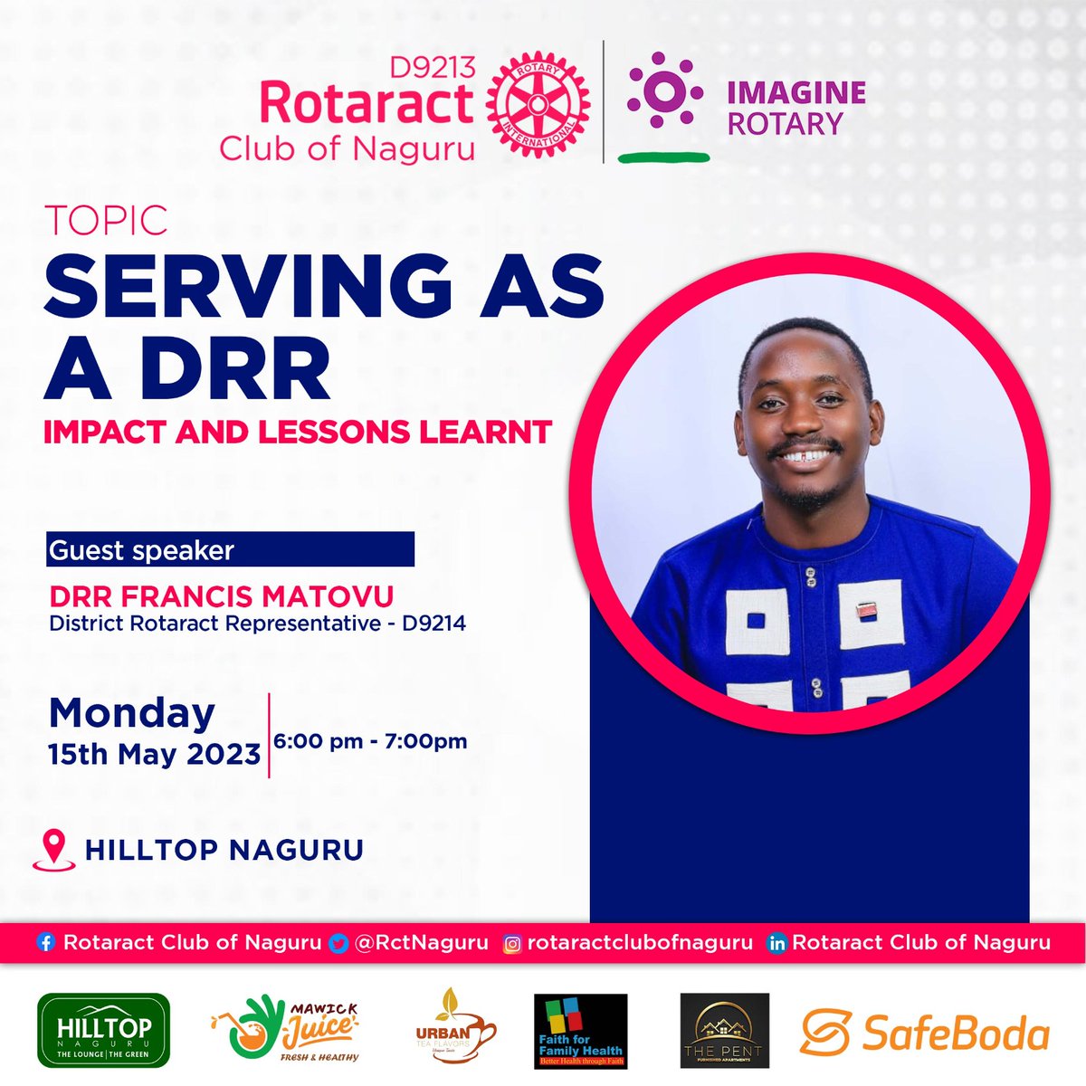 Rotaract_TV's tweet photo. ROTARACT CLUB OF NAGURU @RctNaguru will having their weekly fellowship this Monday as they host DRR Francis Matovu @Matovufrancis53 to talk about Journey of Service, Impact and Lessons
Date: *15th May 2023*
Venue: *Hilltop Naguru*
Time: *6:00pm*
#TheCartels
#ROTARACTUPDATES https://t.co/ymyIpbr25D