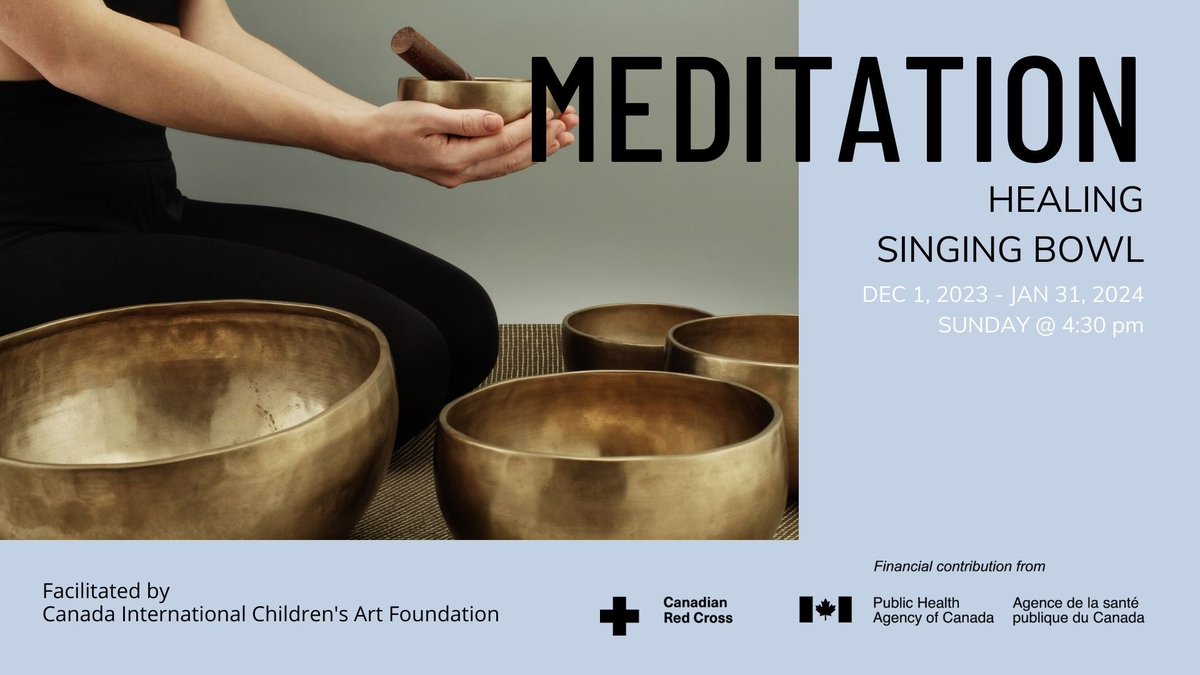 ChildrenArtFest's tweet photo. CICAF Virtual Meditation Workshop
Healing, Singing Bowls
Dec 1, 2023 - Jan 31, 2024
Sunday @ 4:30 pm
https://t.co/KhmIGjIVd8
Thanks @redcrosscanada and @GovCanHealth  for making our events possible!
#childrenart #workshoponline #digitalartist #communityart #onlineartclasses https://t.co/SIpy6N90cQ