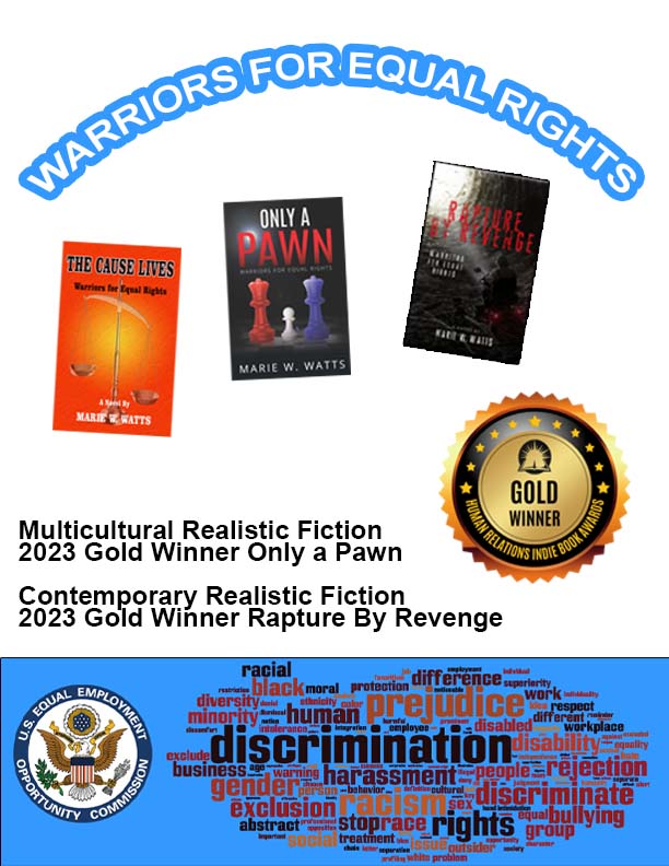 I'm thrilled that two of my novels were selected by the 2023 Human Relations Indie Book Awards. You can purchase one or all here: bit.ly/3Opncb1 
#HumanRightsBookAward #MulticulturalFiction #ContemporaryRealism #WarriorsEqualRights #EqualEmploymentOpportunityCommission