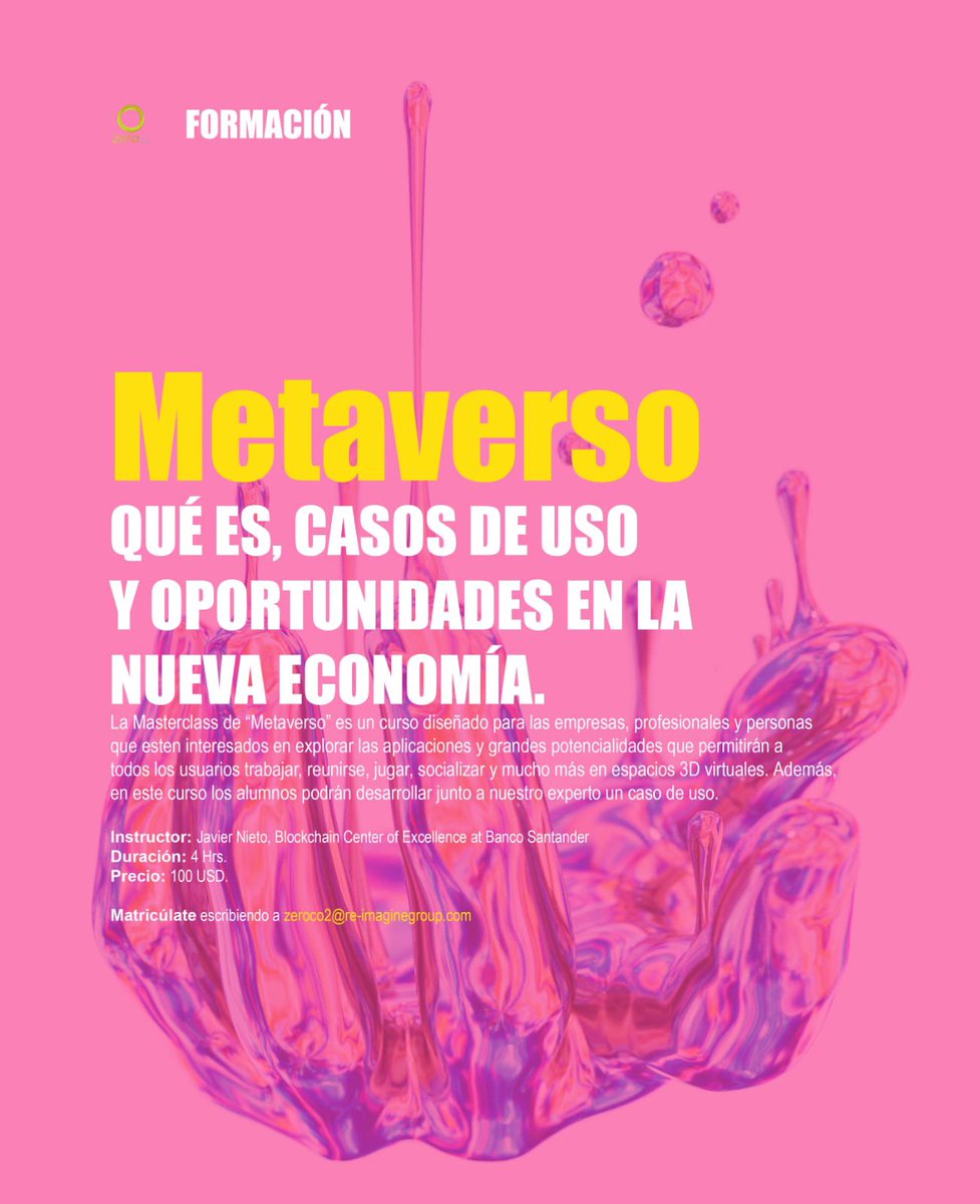 Ya está abierta la inscripción a la  MASTERCLASS #METAVERSO: qué es, casos de uso y oportunidades en la nueva economía. 

Esta Masterclass forma parte de nuestro Ciclo Blockchain impulsado por el Área de Formación de <a href="/ZEROCO2_/">ZEROCO2</a>
<a href="/Re_ImagineGroup/">Re-ImagineGroup</a>

Matricúlate Ya! 

#Blockchain
