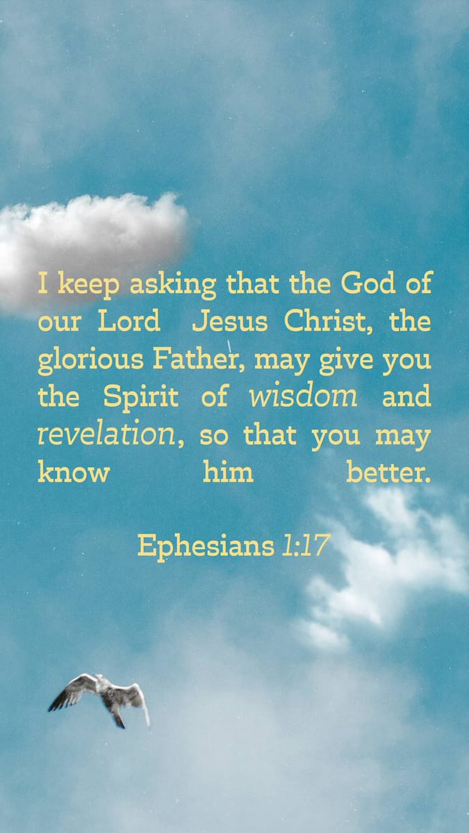PocketPrayers's tweet photo. asking God, the glorious Father of our Lord Jesus Christ, to give you spiritual wisdom and insight so that you might grow in your knowledge of God.
Ephesians 1:17 NLT

https://t.co/qPAfaUvrCI https://t.co/Ba3N3QI72i
