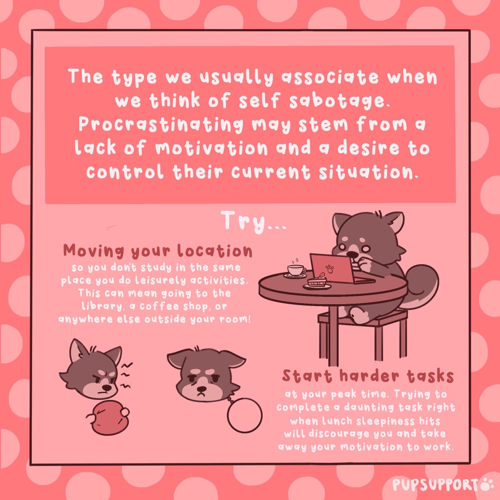 pup_support's tweet photo. Self-sabotage series part one: the procrastinator. Try refreshing your mind by changing locations when facing neglected responsibilities. Refrain tackling difficult tasks when less motivated, as this can discourage us further. 

Sending you a virtual boost of motivation,
Pup https://t.co/yTbirWgbZI