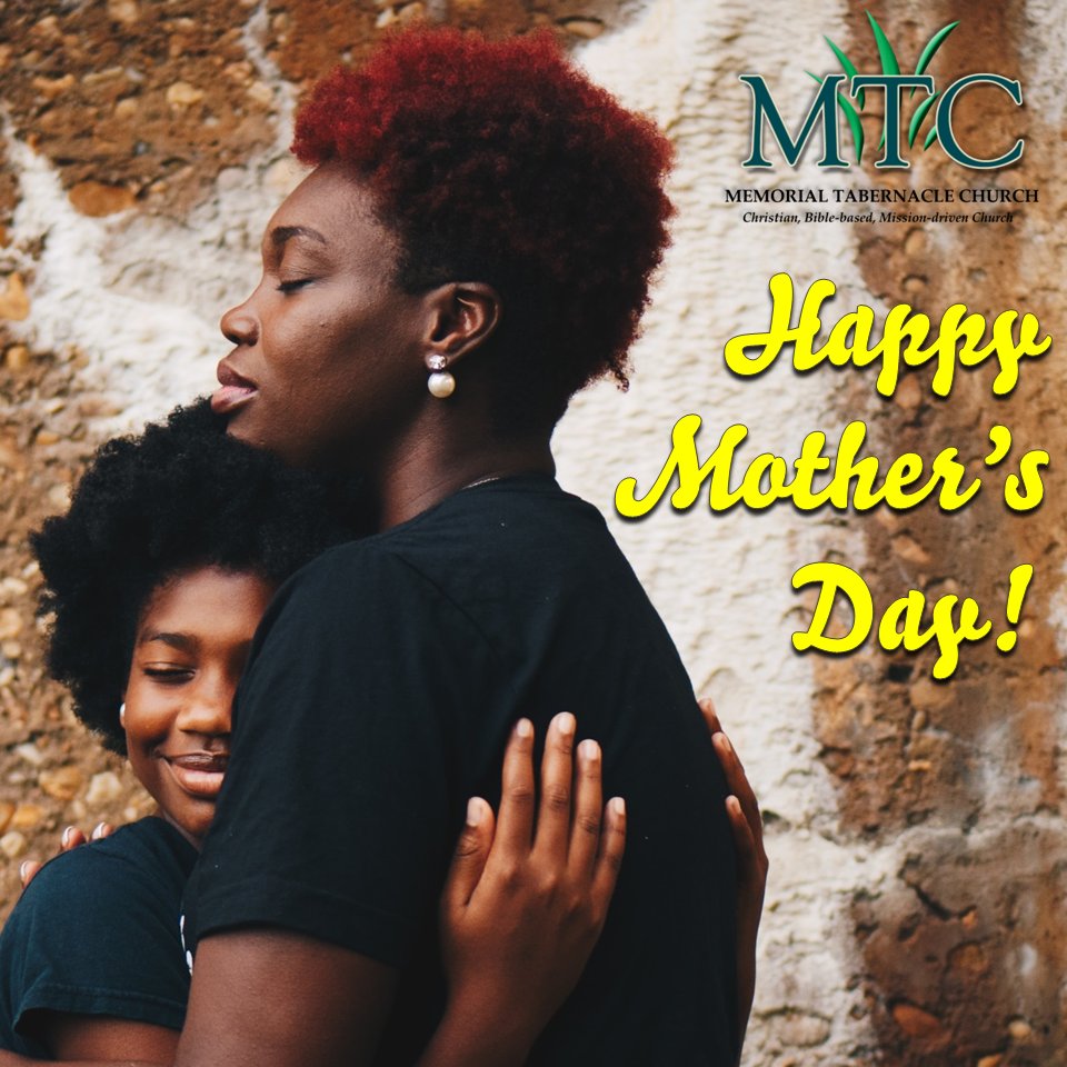 HAPPY MOTHER'S DAY!
“So now faith, hope, and love abide, these three, but the greatest of these is love.”, – 1 Cor. 13:13