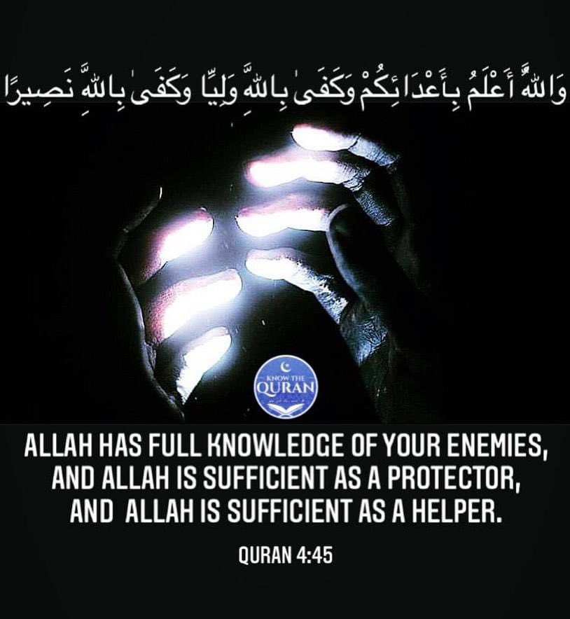 ShakeelChaudhry's tweet photo. اور اللہ تمہارے دشمنوں کو خوب جانتا ہے اور حفاظت کے لئے اللہ ہی کافی ہے اور اللہ ہی کافی مددگار ہے ۔
القرآن ۴:۴۵ https://t.co/gLF8KQNmw7