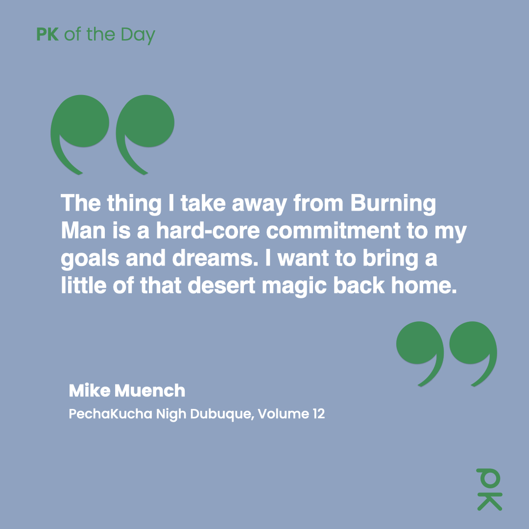 PechaKucha's tweet photo. At PechaKucha Dubuque Vol 12, Mike Muench describes the Burning Man experience and how the principles learned there have informed perspectives and projects in his life.

https://t.co/jlPitFMoWv

#PechaKucha #burningman #playa #desert #blackrock #art #temple #fire #camp #dust https://t.co/SLKiK1kyPr