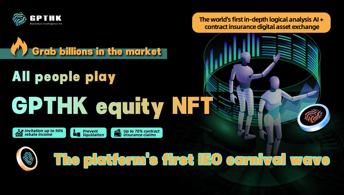 gpthknet's tweet image. ⏰Today (May 15) 14:00-16:00,
The 4th phase of NFT starts to purchase

🔥Shares are extremely scarce!
‼ ️
Partners who did not grab it in the first three days, remember to prepare in advance

#BTC 
#GPTHK 
#AIHK 
#Etherum