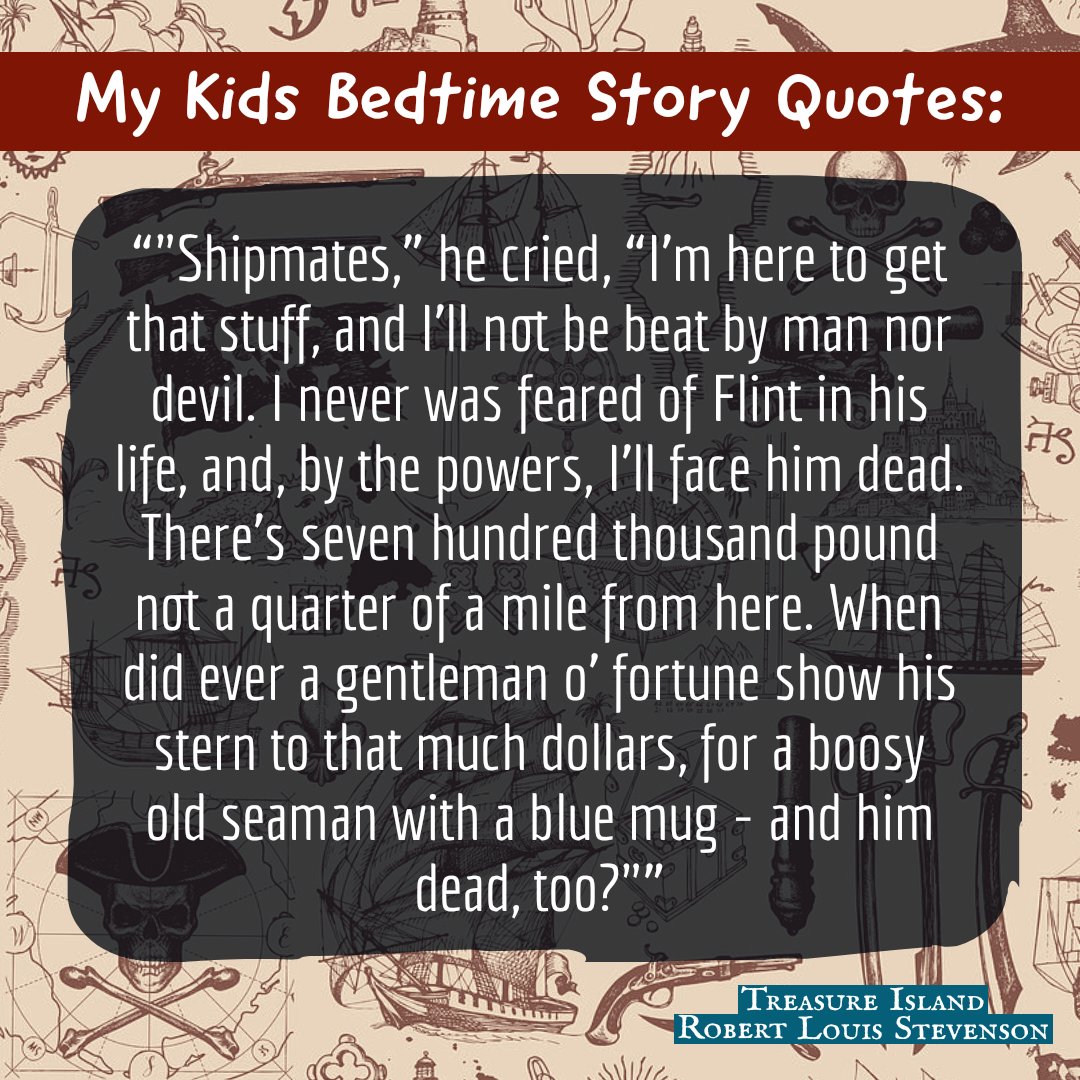 Are your characters afraid of ghosts from their pasts? Tonight's Bedtime Story Quote from Treasure Island.

#treasureisland #robertlouisstevenson #bedtimestories #bedtimereading #storytime #writingprompts #bookquote #quotedaily #writerscommunity #writingcommunity