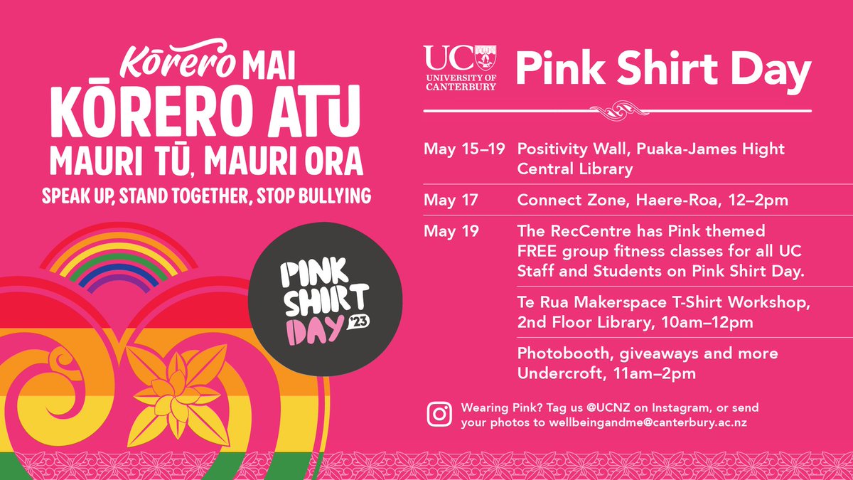 Kōrero Mai, Kōrero Atu, Mauri Tū, Mauri Ora | Speak Up, Stand Together, Stop Bullying!
Friday 19 May is #pinkshirtdaynz and at UC we have a range of events throughout the week 👇
@PinkShirtDayNZ  

#UCPeople #UCNow