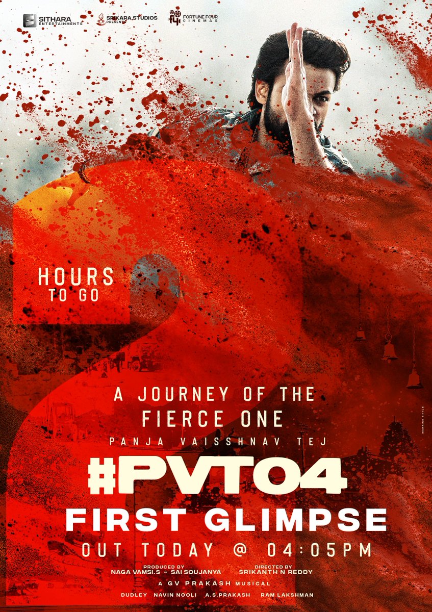 SitharaEnts's tweet photo. A Fiery world of #PVT04 awaits! π₯π
2 Hours to go, #PVT04FirstGlimpse along with title will be out today at 04:05pm! π₯β‘οΈ
#PanjaVaisshnavTej @sreeleela14 @gvprakash #JojuGeorge @aparnaDasss #SrikanthNReddy @NavinNooli @dudlyraj @vamsi84 #SaiSoujanya @SitharaEnts @Fortune4Cinemas #SrikaraStudios