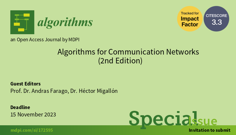 Algorithms_MDPI's tweet image. #callforpapers
Welcome to submit your paper to #specialissue "Algorithms for Communication Networks (2nd Edition)"
Edited by Andras Farago and Héctor Migallón
mdpi.com/journal/algori… #mdpialgorithms via @ComSciMath_Mdpi
#communicationnetworks #algorithms #2ndedition