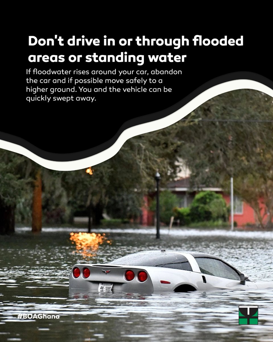 bankofafricagh's tweet photo. Don't drive in or through flooded areas or standing water #flodding https://t.co/ophVzbwrHc