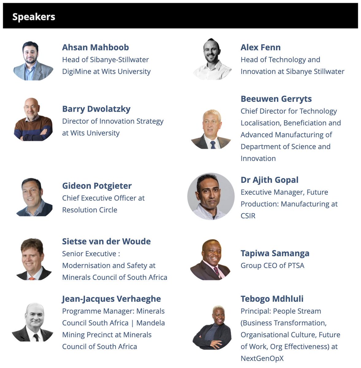 We have secured expert speakers and panelists to ensure rich content and meaningful conversations on the integration of new technologies in both manufacturing and mining.