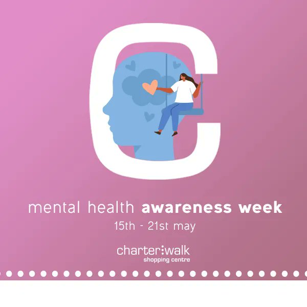 This week is Mental Health Awaraeness Week,  and on behalf of Charter Walk Shopping Centre we would like to remind everyone that mental health is just as important as physical health and needs taking care of 💚