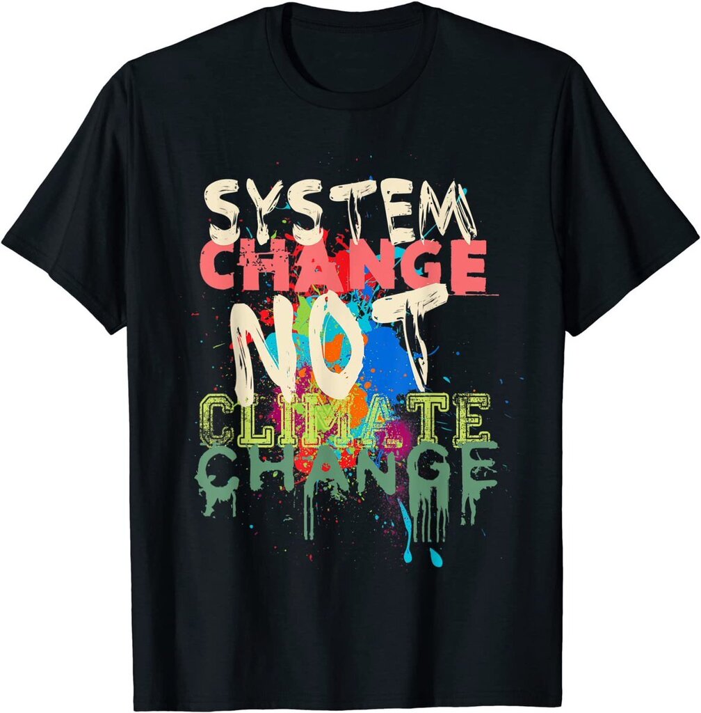 System Change - Not Climate Change!

swiy.io/CLIMATE

#systemchange #FridaysForFurture #klimaschutz #shirts #GretaThunberg #hamburg #frankfurt #münchen #climatechange #umweltschutz #natur #naturschutz #wwf #greenpeace #grüne #impfpflicht