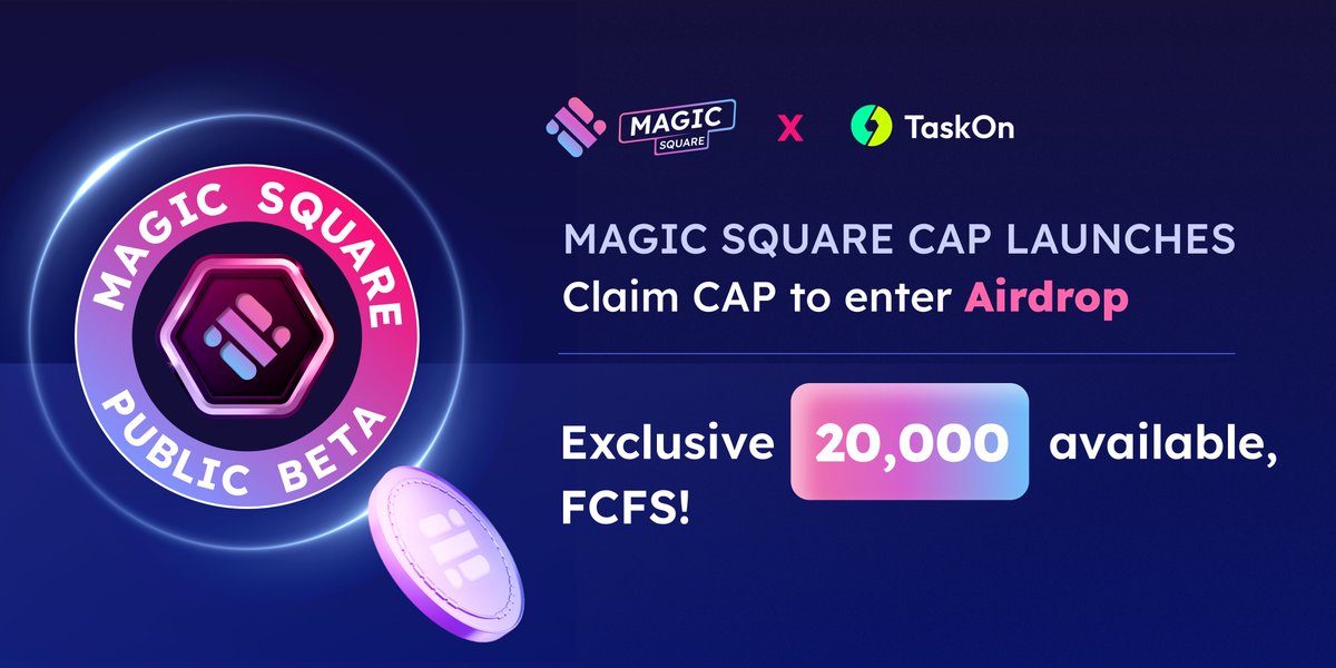 TaskOn | Ultimate Web3 Community Growth Platform (@taskonxyz) on Twitter photo ๐ #TaskOn x <a href="/MagicSquareio/">Magic Square</a> team up for a special #Giveaway!
๐ 20,000 #CAPs for 1,000 $USDT #Airdrop #FCFS
โฐ May 15th, 10:00 โ May 31st, 21:59 (UTC)
Act Now๐
taskon.xyz/campaign/detaiโฆ
#NFT #Web3 #Crypto ๐ #TaskOn x <a href="/MagicSquareio/">Magic Square</a> team up for a special #Giveaway!
๐ 20,000 #CAPs for 1,000 $USDT #Airdrop #FCFS
โฐ May 15th, 10:00 โ May 31st, 21:59 (UTC)
Act Now๐
taskon.xyz/campaign/detaiโฆ
#NFT #Web3 #Crypto