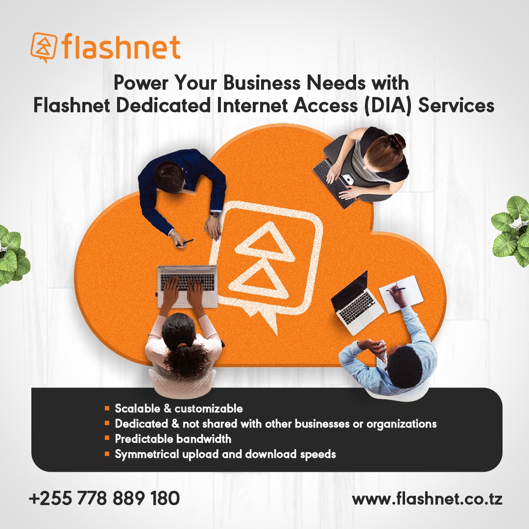 Get on board NOW with our DIA Solutions and stay ahead of the competition
+255 778 889 180
flashnet.co.tz
Sales@flashnet.co.tz  
#tanzania #flashnetTanzania #proudlyTanzania #cybersecurity #networksecurity #dataprotection #endpointprotection #datacenter #vpn #bcdr #cloud