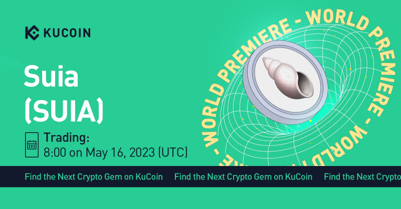 kucoincom's tweet photo. 💥World Premiere💥

📢New Listing

@Suia2023 $SUIA Gets Listed on #KuCoin!
 
💎Pair: SUIA/USDT
💎Deposit: now open (network: SUI)
💎Trading: 8:00 AM on May 16, 2023 (UTC)

#Social #NFT #Web3