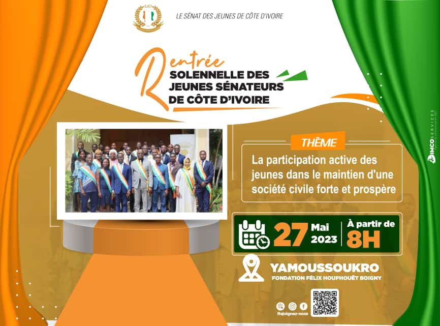 Je vous invites à l'événement le 27 Mai 2023. Yamoussoukro à la Fondation Félix Houphouet Bouagny pour notre Rentrée Solennelle qui consiste à présenté les nouveaux Jeunes Sénateurs de côte d'Ivoire dont j'en fais partir.
La présence de la Jeunesse est souhaitée.