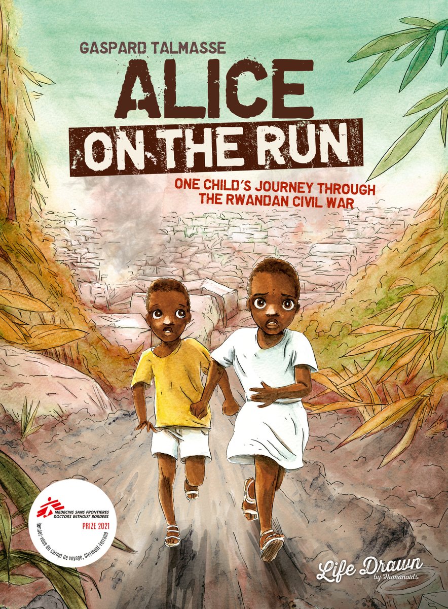 GlobalLitin's tweet photo. 2023 GLLI Translated YA Book Prize Honor goes to , "Alice on the Run: One Child’s Journey Through the Rwandan Civil War", by Gaspard Talmasse, trans. by Nanette McGuinness, published by Life Drawn.  
#2023GLLITranslatedYABookPrizeHonorBook
@NanetteMcG @GaspardTa https://t.co/MMkdp6K13B