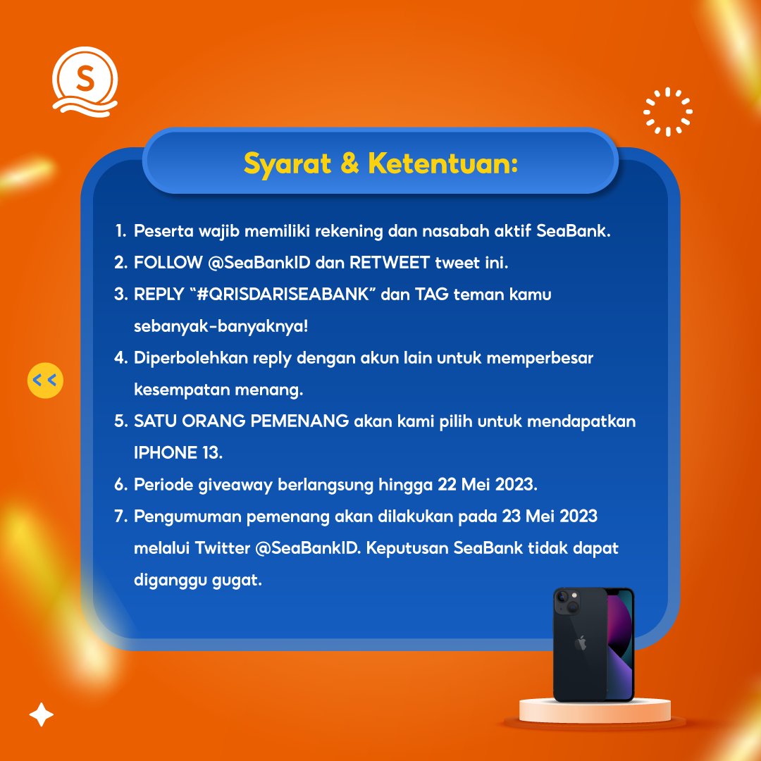 SeaBankID's tweet photo. 🌟GIVEAWAY ALERT!!🌟

Kesempatan memenangkan IPHONE 13! Yuk cek dan ikuti  S&amp;K berikut:
1. FOLLOW TWITTER @SEABANKID &amp; RETWEET tweet ini.
2. REPLY #QRISDISEABANK &amp; TAG TEMAN KAMU!

Info selengkapnya bisa cek di slide kedua!😊
#Giveaway #SeaBankID https://t.co/yDRpanTjeO