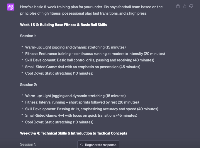 Will ChatGPT become your new coaching assistant? Try the prompt "You are a UEFA B licensed football coach. You coach an under 13s boys football team. You are planning  6 week preseason training involving 2 x 2 hour sessions per week. Create a training plan for a team who's