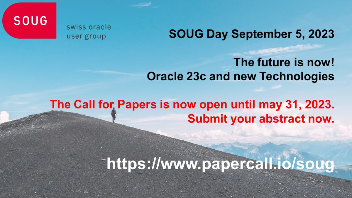 We are planning the next SOUG Day@September 5, in Winterthur. The Future is now; all about Oracle 23c and new Technologies. The Call for Papers is now open until Mai 31! papercall.io/soug