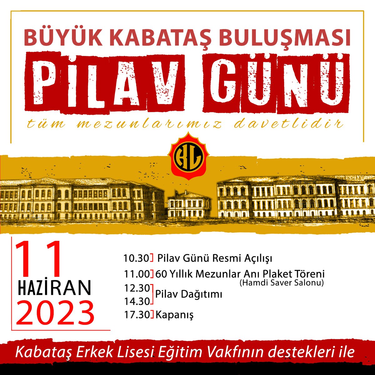 Değerli Mezunlarımız,

Geleneksel pilav günümüz 11 Haziran 2023 tarihinde okulumuzda gerçekleştirilecektir.

Tüm mezunlarımız davetlidir. ❤️🖤

Desteklerinden ötürü Kabataş Erkek Lisesi Eğitim Vakfı'na (KELEV) teşekkür ederiz.