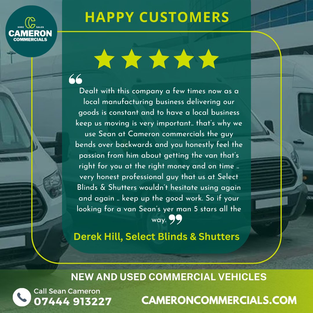 A huge thank you to Derek Hill and the team at Select Blinds & Shutters for this fantastic testimonial! 👏

“When you need a New or Quality Used Van, Sean’s your man!” 🤩👇

🌐 cameroncommercials.com

#vansales #vehicleleasing #commercialvehicles #vans #vehiclesourcing