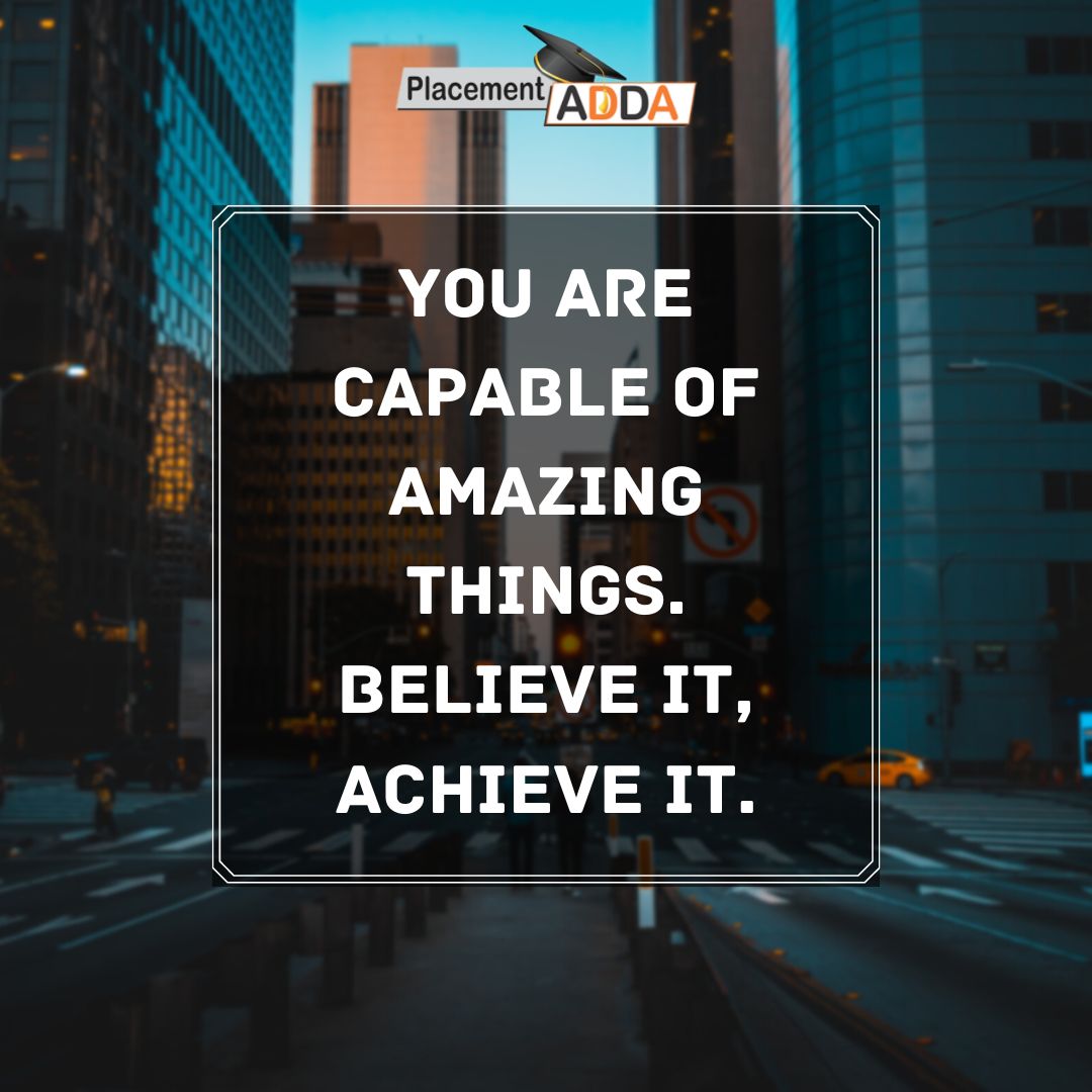 👉 #quoteoftheday🎯

You are capable of amazing things. Believe it, achieve it.

#PlacementsAdda #ITprofessional #quotesoftheday #education #quotes #technology #innovation #industrialtraining #corporatetraining #placementstraining #placements2023 #placements #joinus