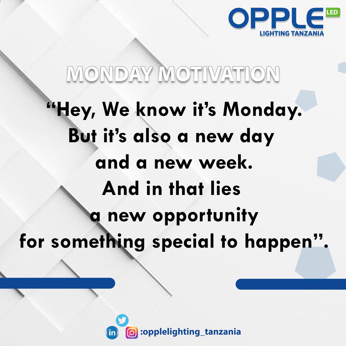 OpplelightingTz's tweet image. “Hey, We know it’s Monday. But it’s also a new day and a new week. And in that lies a new opportunity for something special to happen.”

#opportunity #ledlightingsolutions #ledlights
