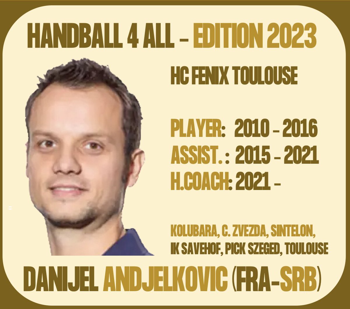 HANDBALLFORALL's tweet image. The countdown begins - 6 weeks until the start of the new edition of Handball4all!
We are proud to announce: Danijel Andjelkovic, coach of Fenix Toulouse, with us at the 2023 edition (26.06-02.07.Kladovo, SRB)