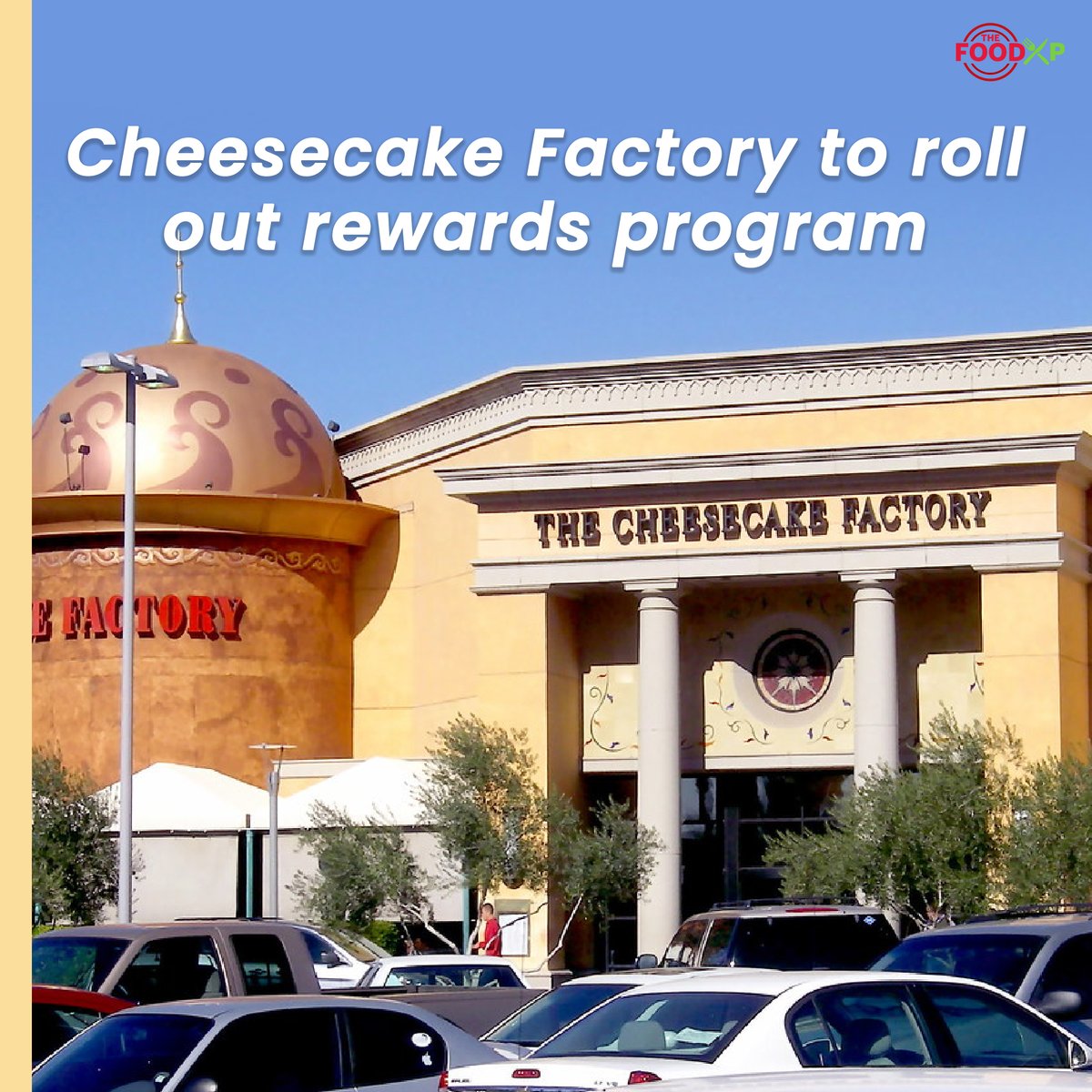 TheFoodXP's tweet photo. The Cheesecake Factory is launching a loyalty program. Cheesecake Rewards will launch nationwide in June and members will get a free slice of cheesecake when they sign up and on their birthday. https://t.co/kYmypbYank
