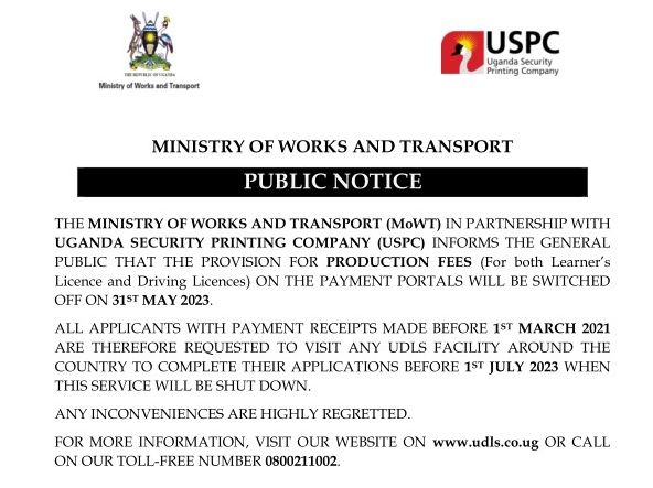 The provision for production fees (for both learner and full DLs) will be switched off on the @MoWT_Uganda and @URAuganda portals on 31 May 2023. Applicants with payments made before March 2021 are requested to visit any UDLS branch to complete their applications before 1 July.