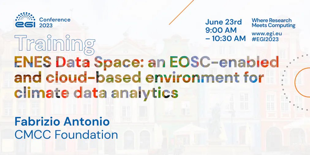 ‼️ Don't miss the tutorial on the ENES Data Space given by <a href="/CmccClimate/">Fondazione Cmcc</a> at #EGI2023 on June 23rd ! 

More information on the training page: egi.eu/event/training…