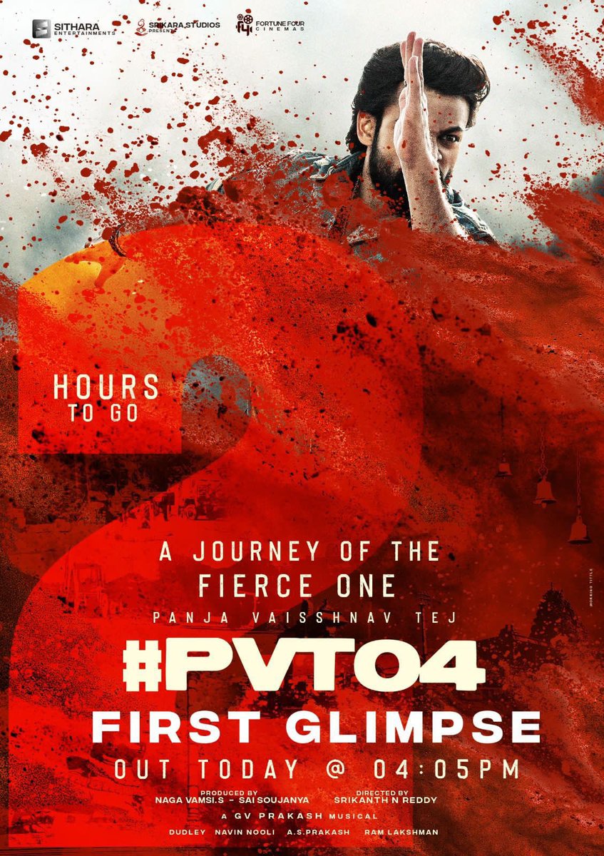 TheLeapKandula's tweet photo. A Fiery world of #PVT04 awaits! π₯ππ
2 Hours to go, #PVT04FirstGlimpse along with title will be out today at 04:05pm! π₯β‘οΈβ€οΈ
#PanjaVaisshnavTej @sreeleela14 @gvprakash #JojuGeorge @aparnaDasss #SrikanthNReddy @NavinNooli @dudlyraj @vamsi84 #SaiSoujanya @SitharaEnts https://t.co/Of6IJuJ6UM