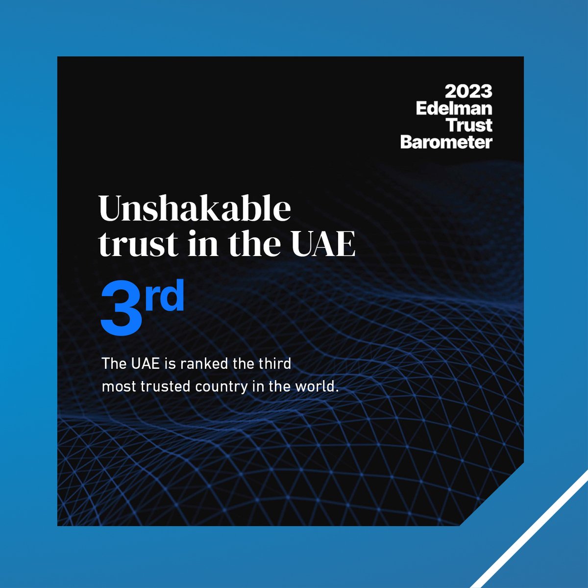 The #UAE has once again emerged as one the most unified and trusted countries in the world, ranking 3rd as the most trusted country in the world according to the 2023 #EdelmanTrustBarometer. For full report visit: edelman.ae/trust-baromete…