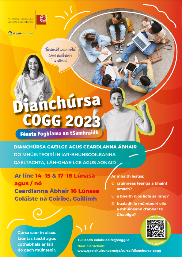 Dianchúrsa COGG 2023 - Do mhúinteoirí in iar-bhunscoileanna Gaeltachta, Lán-Ghaeilge agus Aonaid. Níos mó eolais anseo: cogg.ie/dianchursa/ #oidgael #dianchúrsa @AisTeagaiscCOGG