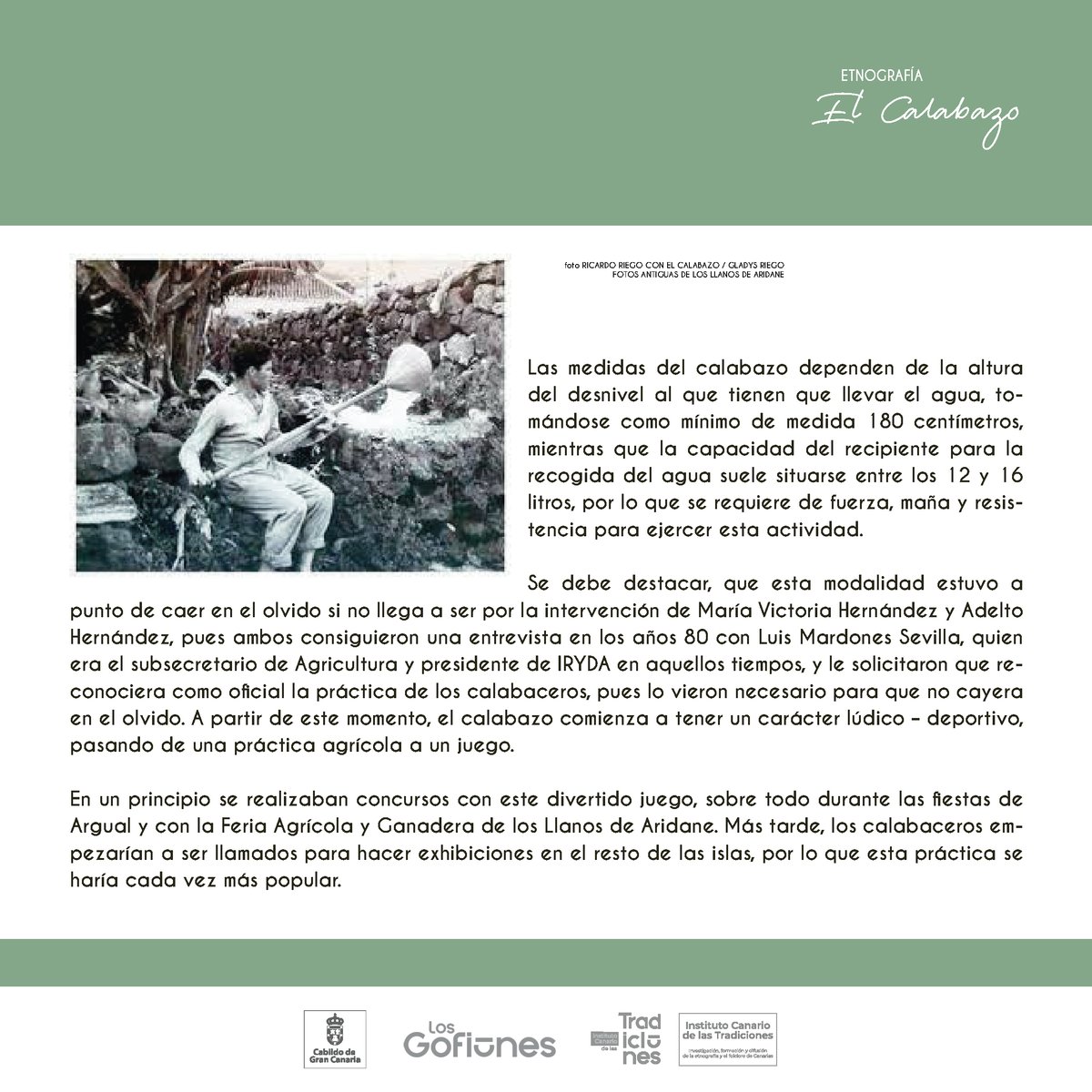 insctradiciones's tweet photo. Hoy te queremos hablar de una actividad agrícola vinculada con el riego de los cultivos, que tuvo que reconvertirse en juego para evitar su desaparición. Hablamos del Calabazo.
#ictradiciones #calabazo #oficiosperdidos #juegostradicionales @LosGofiones  @GranCanariaCab https://t.co/gINzQUJgWU
