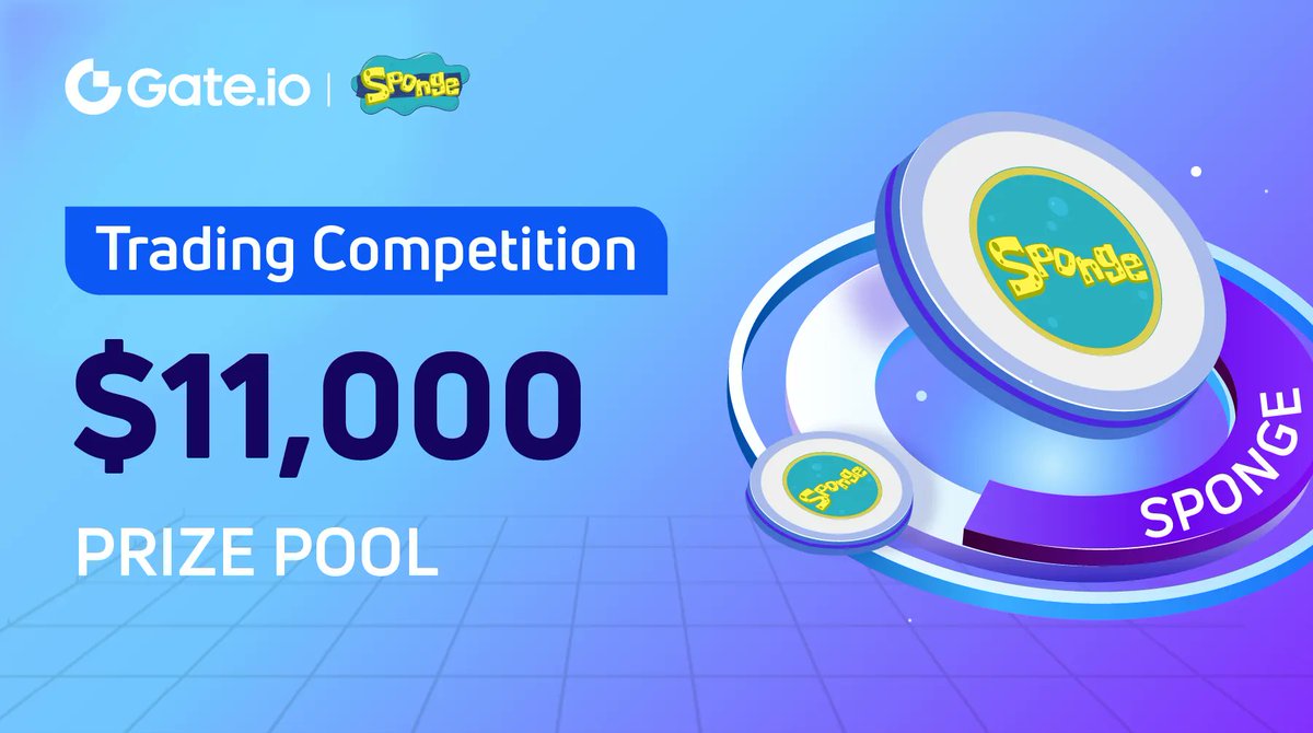 🚀 Get Ready to Absorb the Samp: $SPONGE Trading Competition is Live, Join  and Share $11,000 Mega Rewards! May 15- 22, 12:00 PM (UTC) Enter: 🧽 Follow  @gate_io & @spongeoneth 🧽 RT