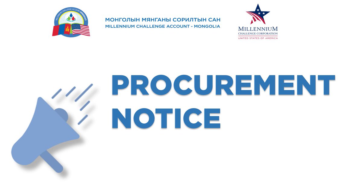 GENERAL PROCUREMENT NOTICE
This General Procurement Notice for the period through March 31, 2024, includes the following procurements:
For more information:
mca-mongolia.gov.mn/.../GENERAL-PR…...