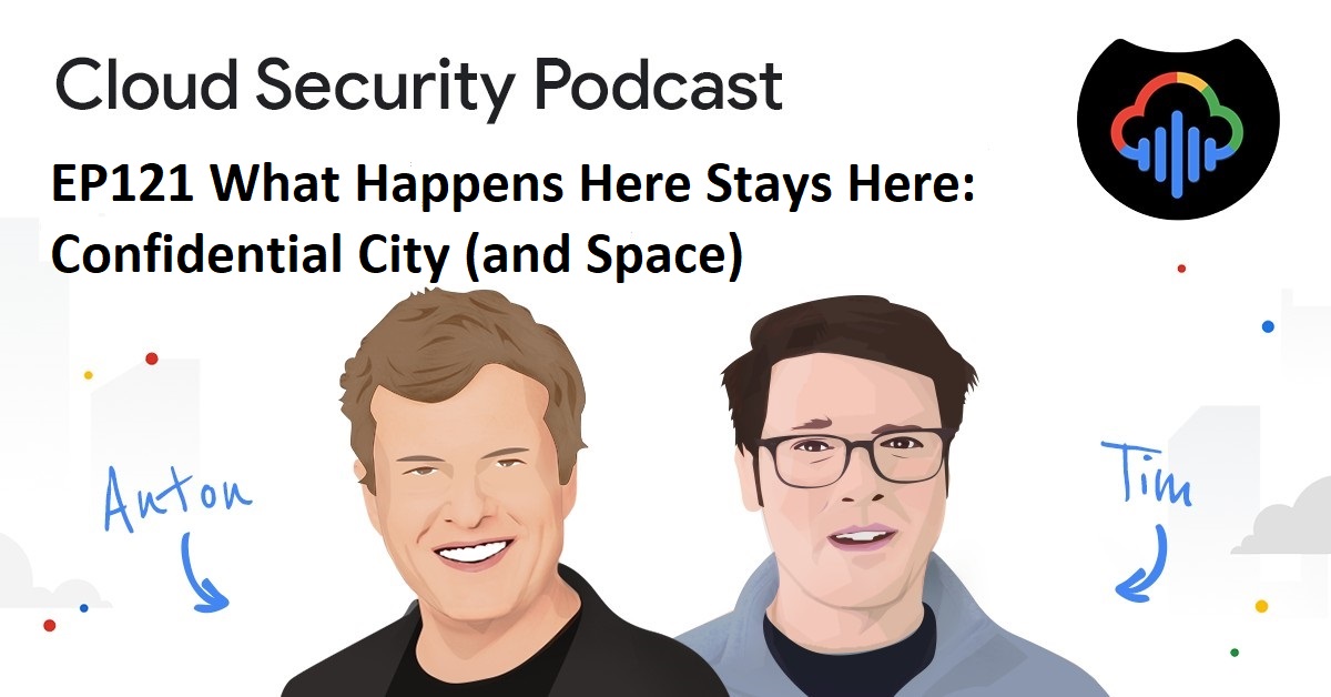 Episode 121 "What Happens Here Stays Here: Confidential City (and Space)" of Cloud Security Podcast where hosts <a href="/anton_chuvakin/">Dr. Anton Chuvakin</a> and  <a href="/_TimPeacock/">Timothy Peacock</a> interview <a href="/nellyporter/">Nelly Porter</a> and Rene Kolga @ Google Cloud about Confidential Space and its magic cloud.withgoogle.com/cloudsecurity/…